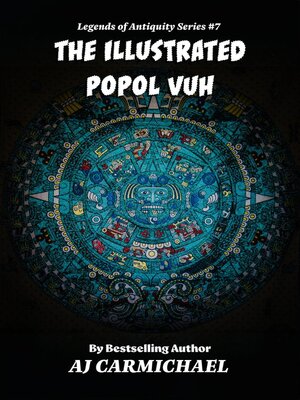 cover image of The Illustrated Popol Vuh